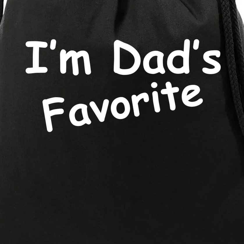 I'm Dad's Favorite Drawstring Bag