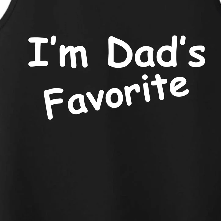 I'm Dad's Favorite Performance Tank