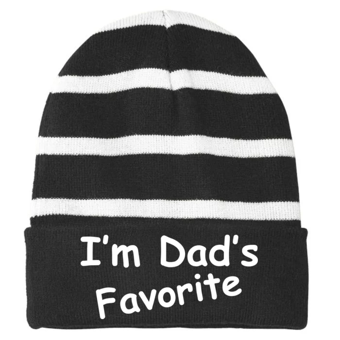 I'm Dad's Favorite Striped Beanie with Solid Band