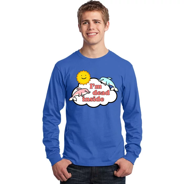 I'm Dead Inside Dolphins Tall Long Sleeve T-Shirt