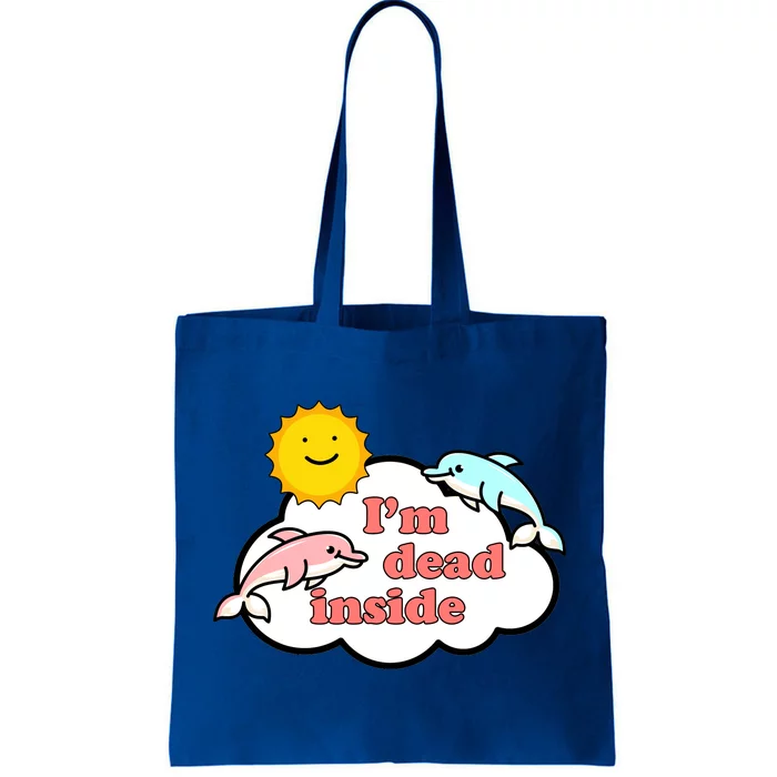 I'm Dead Inside Dolphins Tote Bag