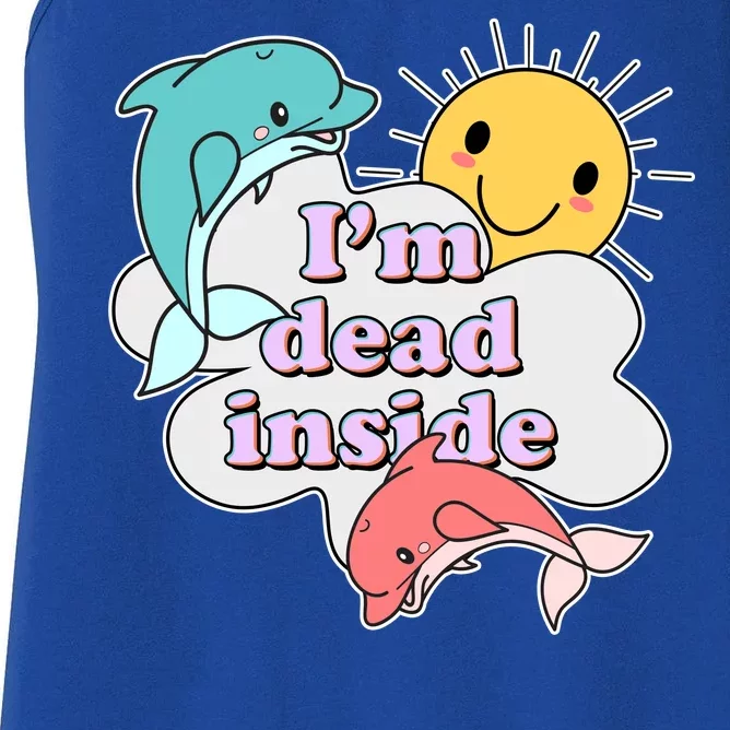 I'm Dead Inside Funny Women's Racerback Tank