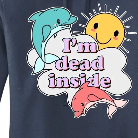 I'm Dead Inside Funny Women's Pullover Hoodie