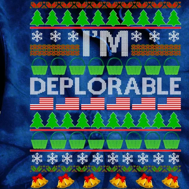 I'm Deplorable Donald Trump Ugly Christmas Sweater Design Tie Dye Hoodie