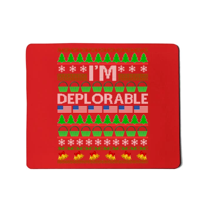 I'm Deplorable Donald Trump Ugly Christmas Sweater Design Mousepad