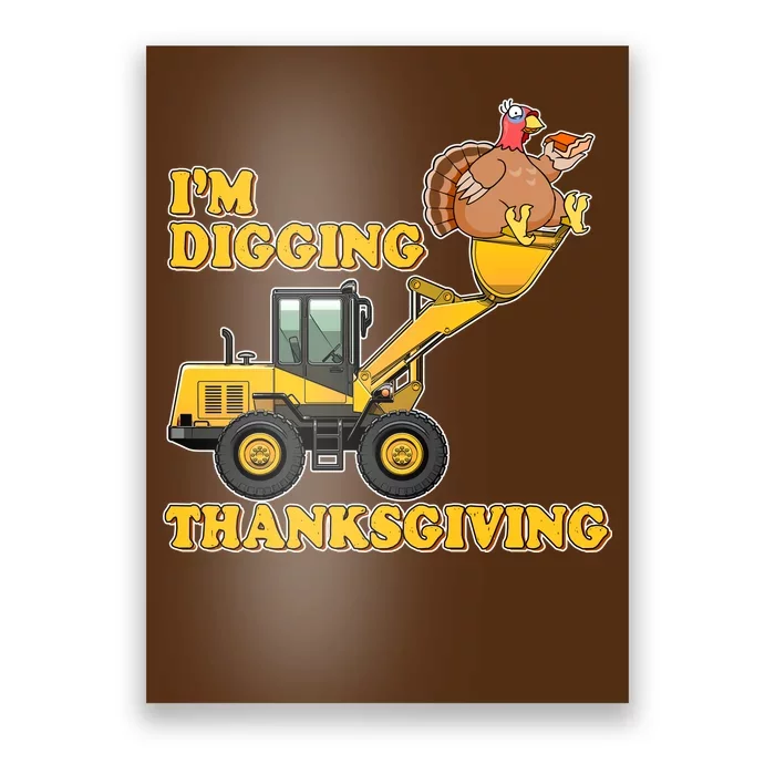 I'm Digging Thanksgiving Poster