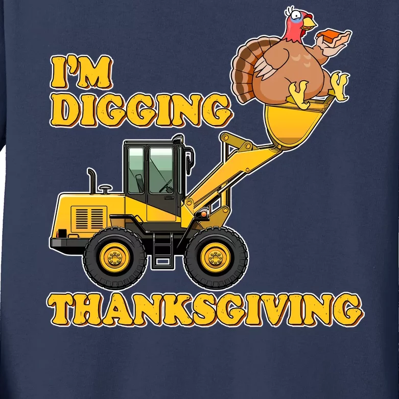 I'm Digging Thanksgiving Kids Long Sleeve Shirt