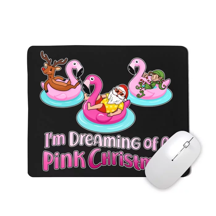 I'm Dreaming of a Pink Christmas Mousepad