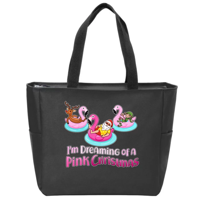 I'm Dreaming of a Pink Christmas Zip Tote Bag