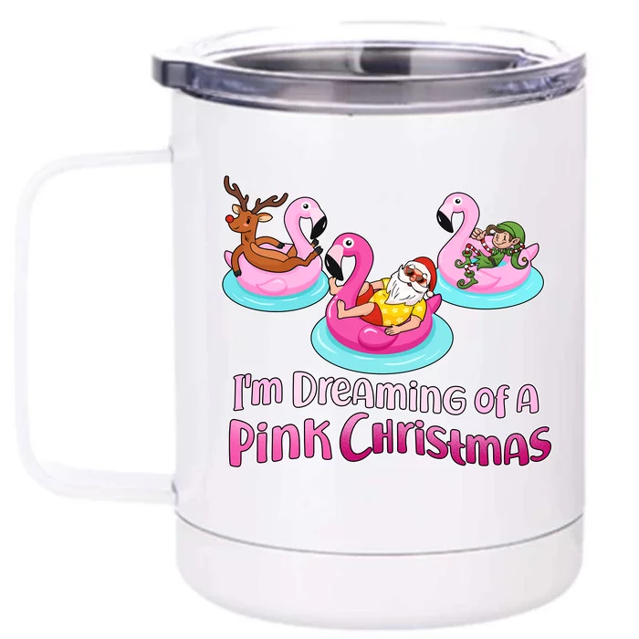 I'm Dreaming of a Pink Christmas Front & Back 12oz Stainless Steel Tumbler Cup