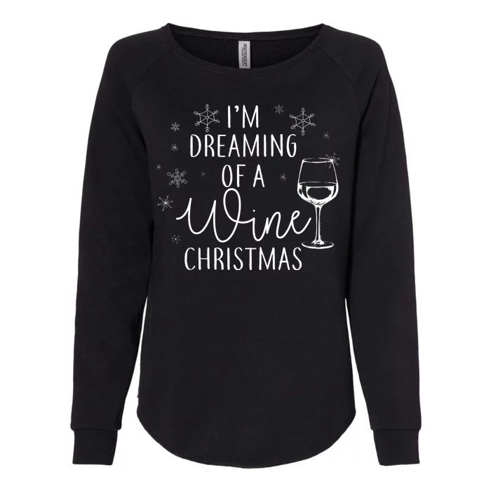 I'm Dreaming Of A Wine Christmas Womens California Wash Sweatshirt