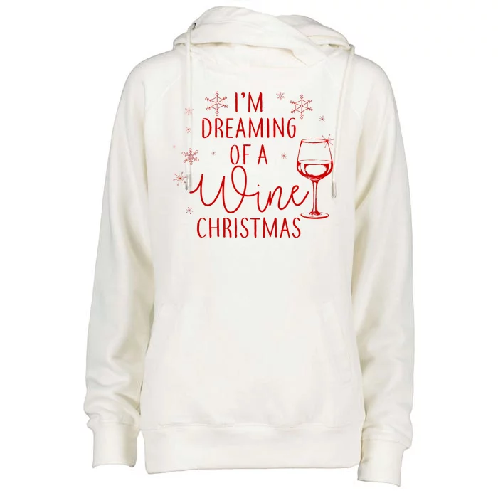 I'm Dreaming Of A Wine Christmas Womens Funnel Neck Pullover Hood