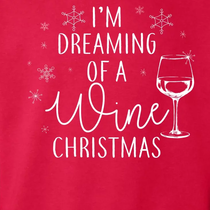 I'm Dreaming Of A Wine Christmas Toddler Hoodie