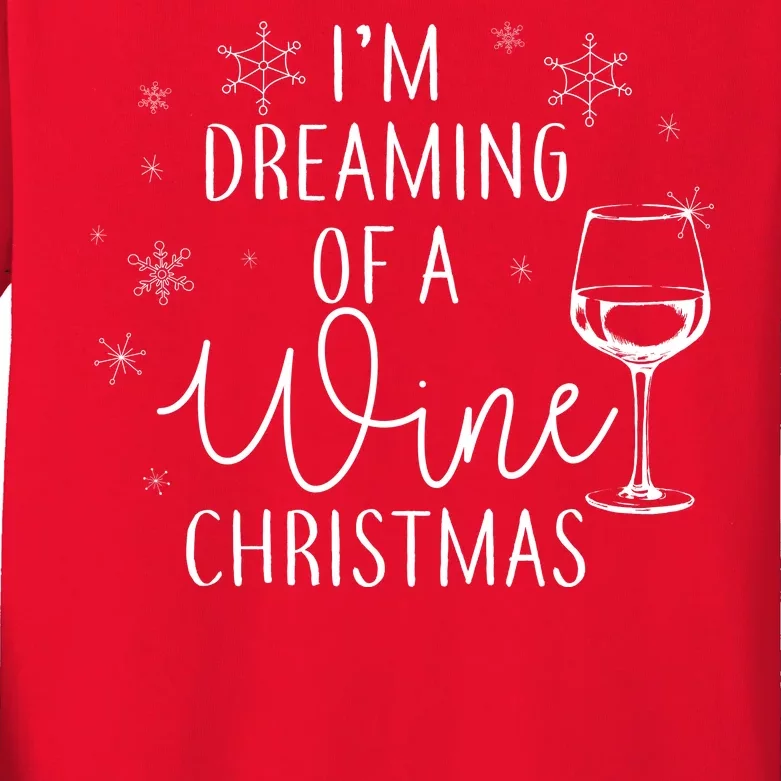 I'm Dreaming Of A Wine Christmas Kids Long Sleeve Shirt