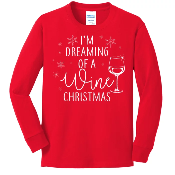 I'm Dreaming Of A Wine Christmas Kids Long Sleeve Shirt