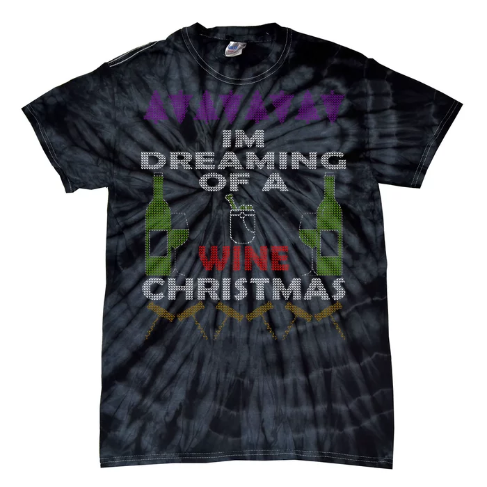 I'm Dreaming Of A Wine Christmas Ugly Tie-Dye T-Shirt