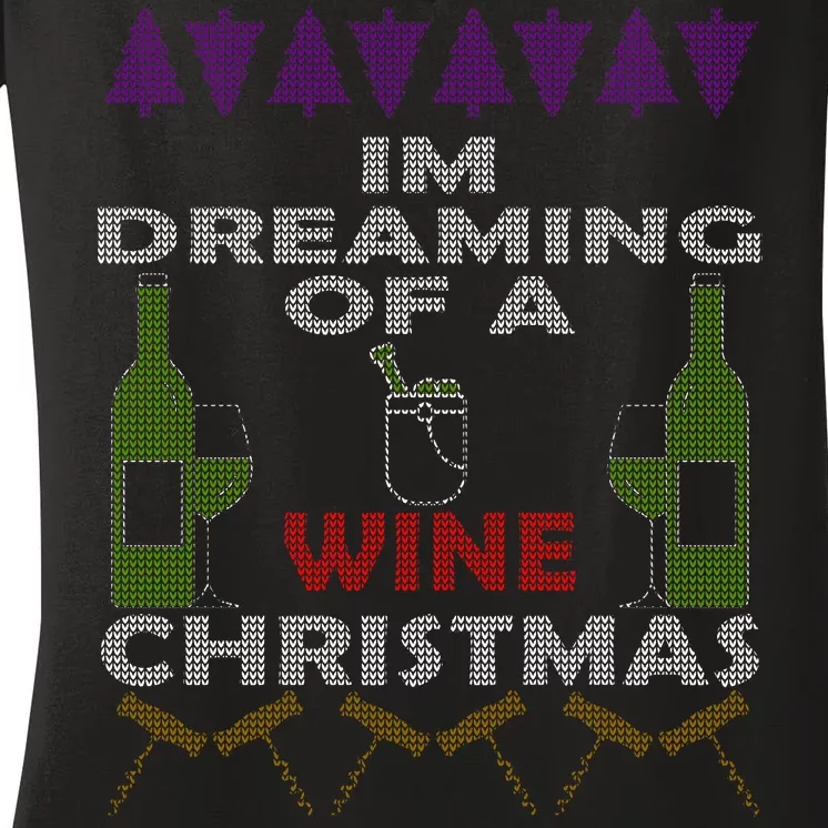 I'm Dreaming Of A Wine Christmas Ugly Women's V-Neck T-Shirt