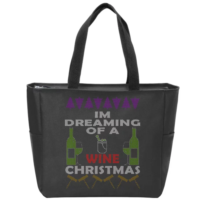 I'm Dreaming Of A Wine Christmas Ugly Zip Tote Bag