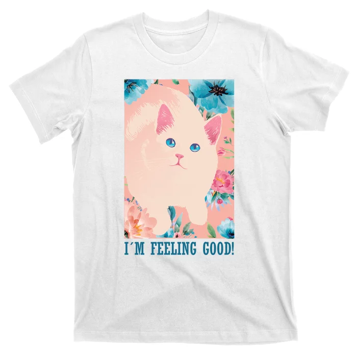 I'm Feel Good Cute Cat T-Shirt