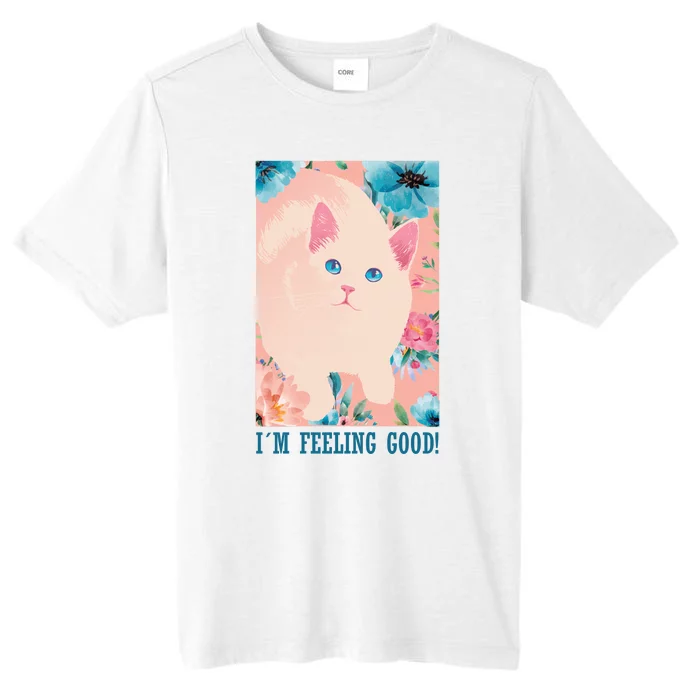 I'm Feel Good Cute Cat ChromaSoft Performance T-Shirt