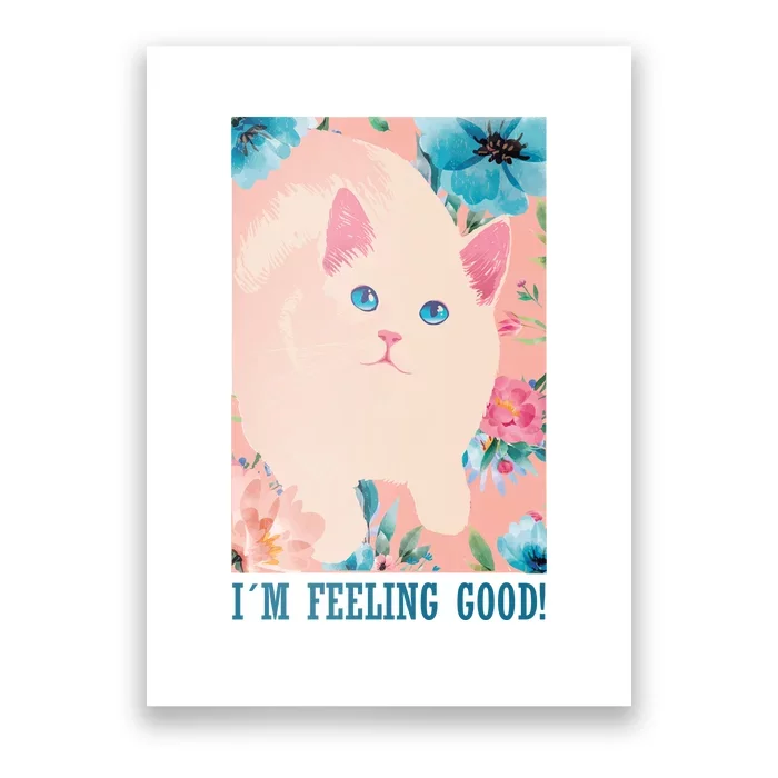 I'm Feel Good Cute Cat Poster