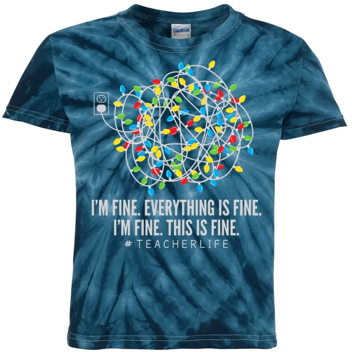 I'm Fine Everything Is Fine Teacher Life Christmas Lights Kids Tie-Dye T-Shirt