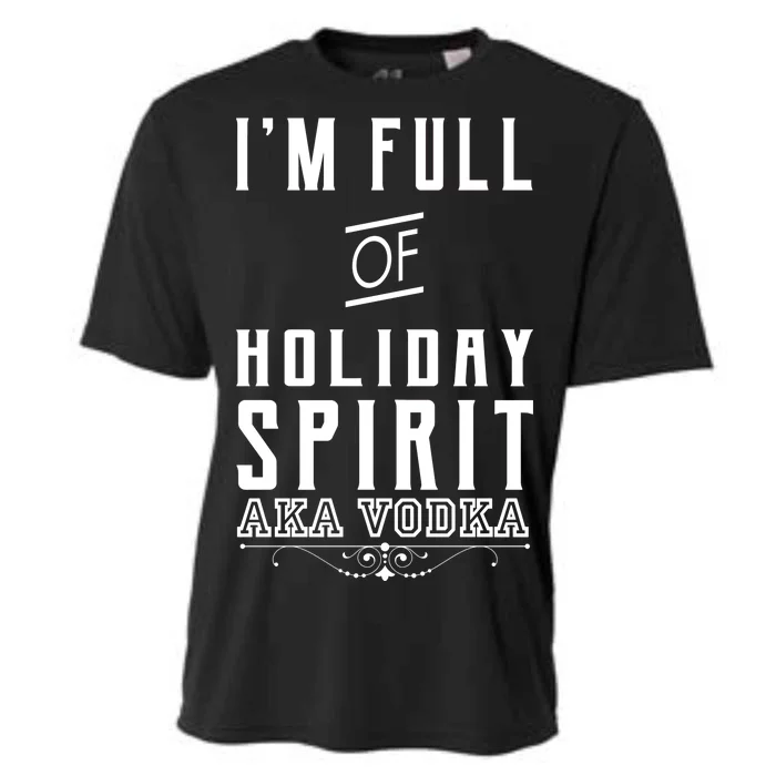 I'm Full Of Holiday Spirit AKA Vodka Cooling Performance Crew T-Shirt