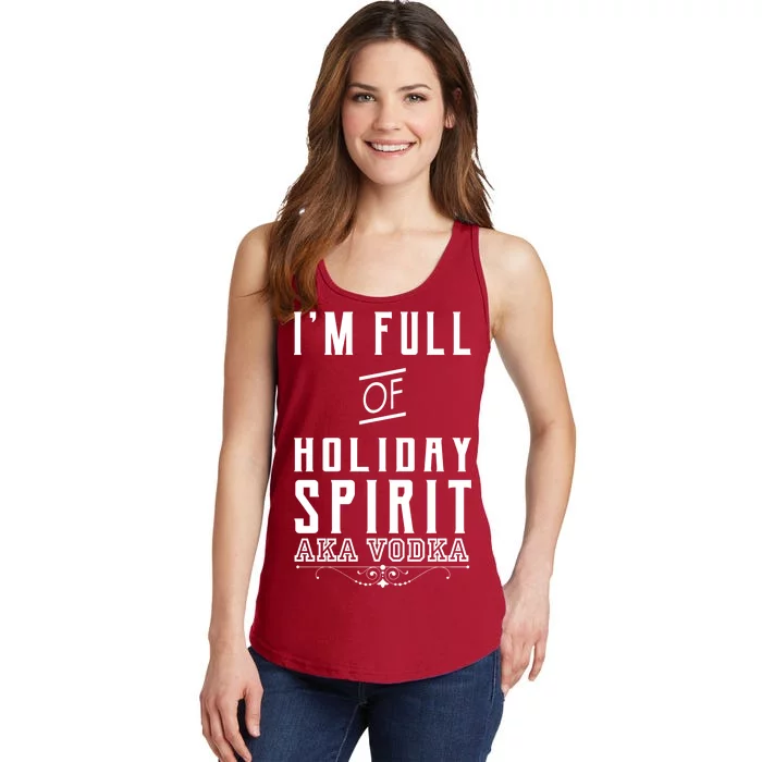 I'm Full Of Holiday Spirit AKA Vodka Ladies Essential Tank