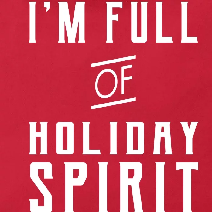 I'm Full Of Holiday Spirit AKA Vodka Zip Tote Bag