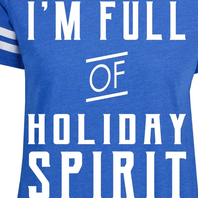 I'm Full Of Holiday Spirit AKA Vodka Enza Ladies Jersey Football T-Shirt