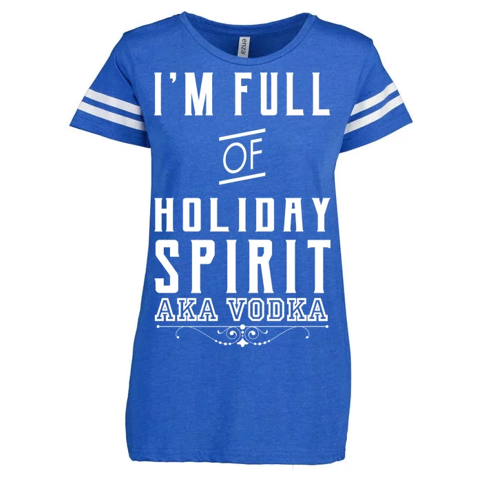 I'm Full Of Holiday Spirit AKA Vodka Enza Ladies Jersey Football T-Shirt