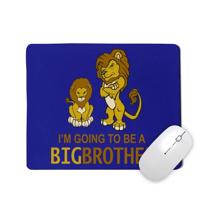 I'm Going To Be A Big Brother Mousepad