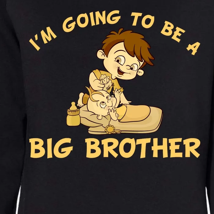 I'm Going to be a Big Brother Baby Bro Womens California Wash Sweatshirt