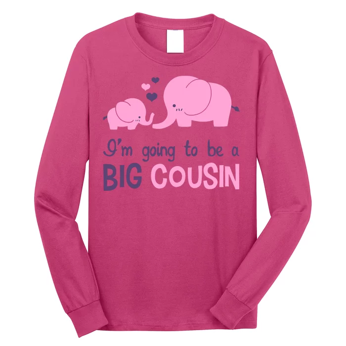 I'm Going To Be A Big Cousin Girl Elephant Long Sleeve Shirt