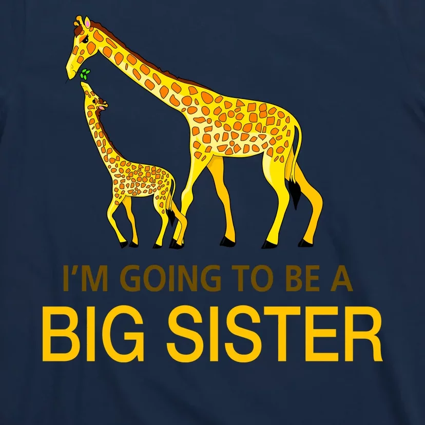 I'm Going To Be A Big Sister T-Shirt