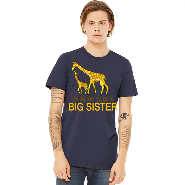 I'm Going To Be A Big Sister Premium T-Shirt