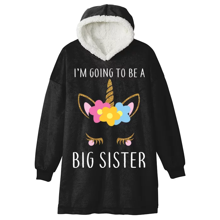 I'm Going To Be A Big Sister Cute Unicorn Hooded Wearable Blanket