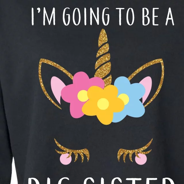 I'm Going To Be A Big Sister Cute Unicorn Cropped Pullover Crew