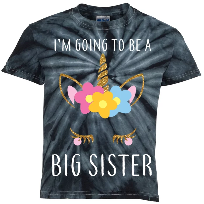 I'm Going To Be A Big Sister Cute Unicorn Kids Tie-Dye T-Shirt