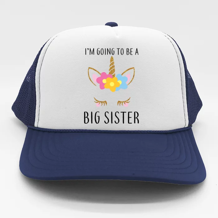 I'm Going To Be A Big Sister Cute Unicorn Trucker Hat