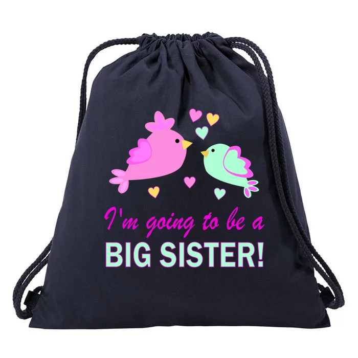 I'm Going to Be Big Sister Bird Drawstring Bag