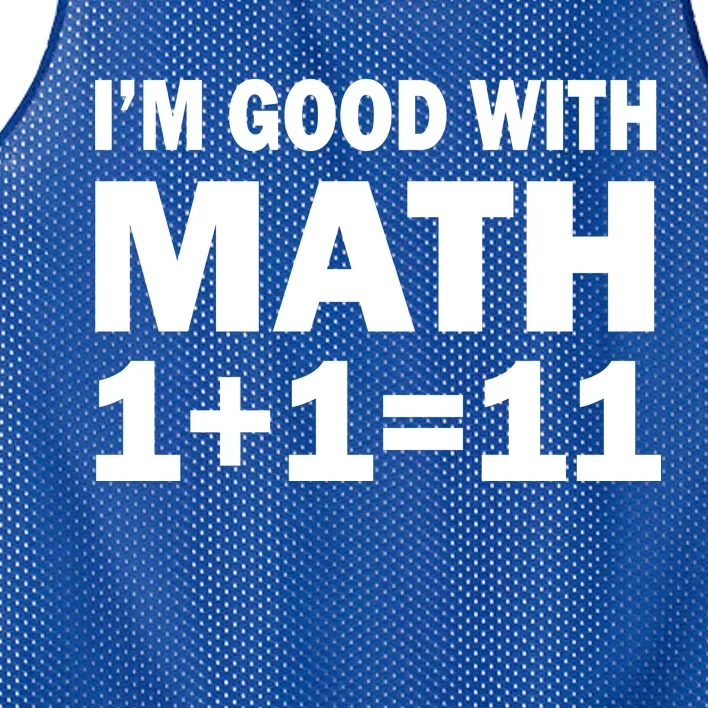 I'm GOOD with Math 1 Plus 1 Plus 11 Mesh Reversible Basketball Jersey Tank