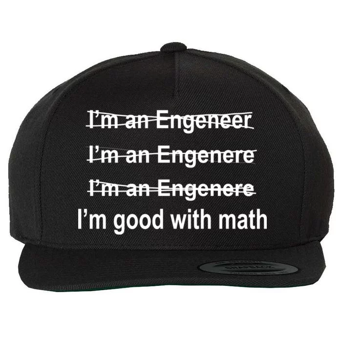 I'm Good With Math Engineer Wool Snapback Cap