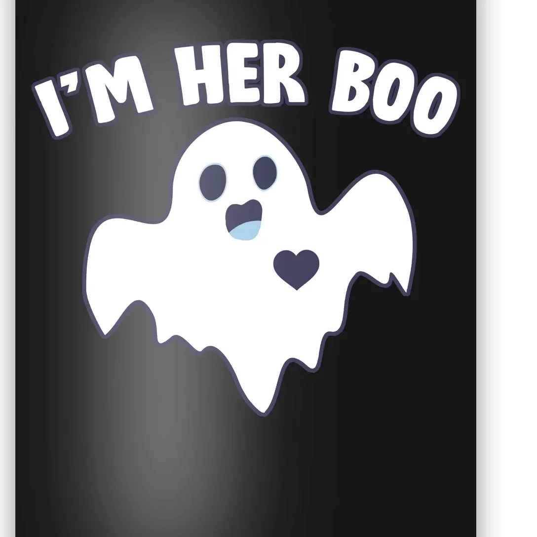 I'm Her Boo Matching Halloween Poster