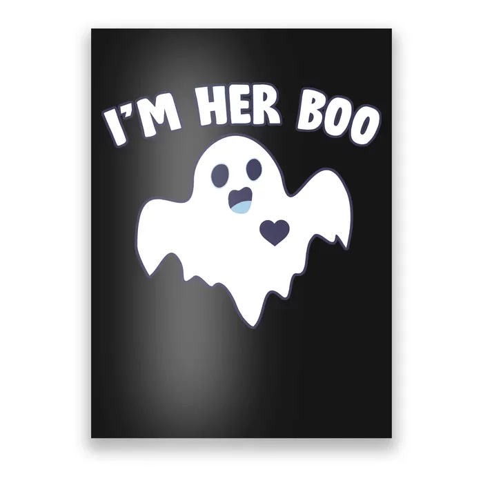 I'm Her Boo Matching Halloween Poster