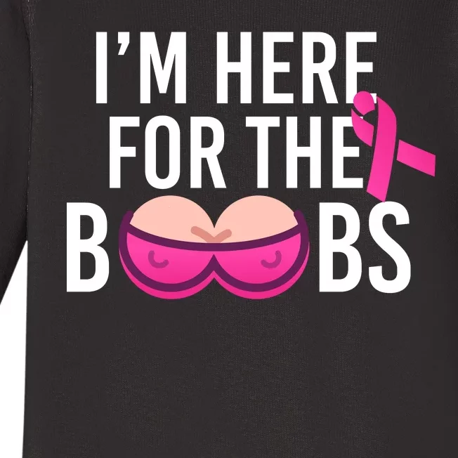 I'm Here For The Boobs Breast Cancer Baby Long Sleeve Bodysuit