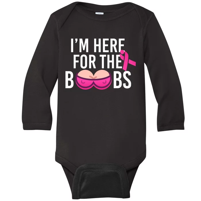 I'm Here For The Boobs Breast Cancer Baby Long Sleeve Bodysuit