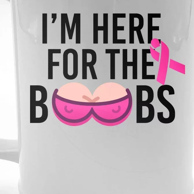 I'm Here For The Boobs Breast Cancer Front & Back Beer Stein