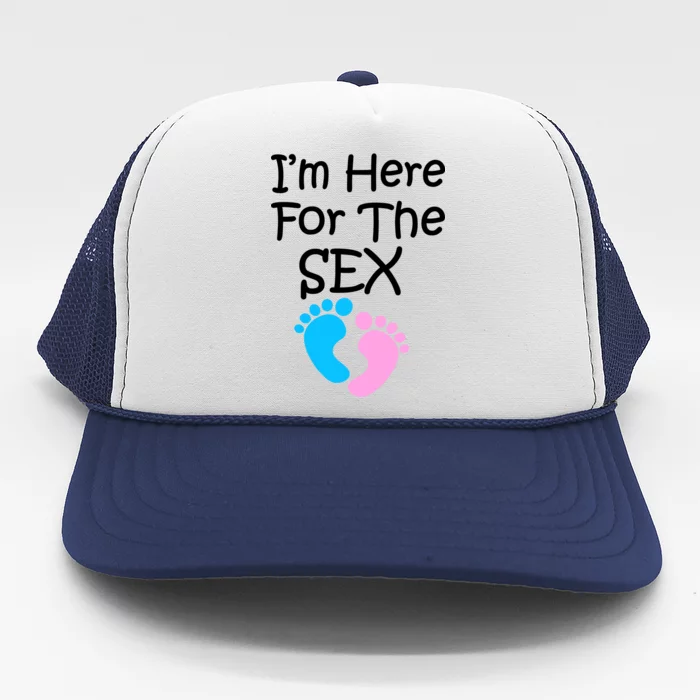 I'm Here For The Sex Trucker Hat