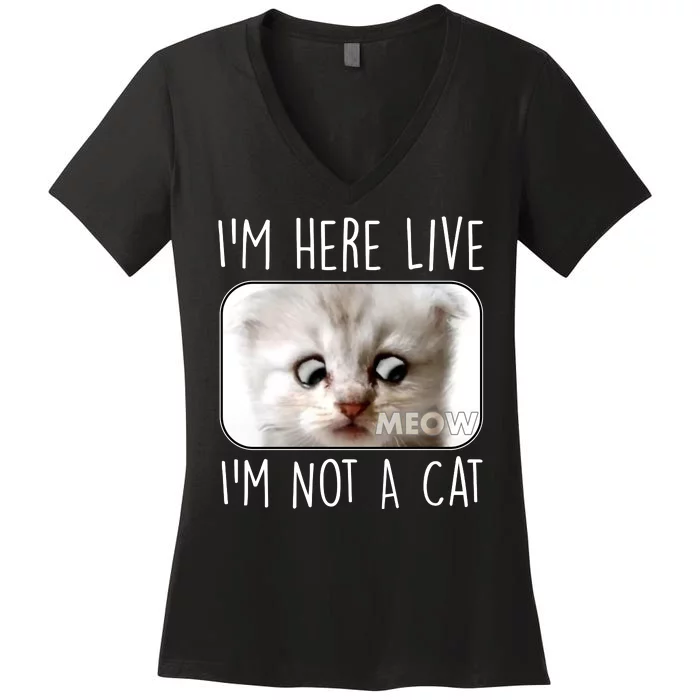 I'm Here Live I'm Not A Cat Zoom Lawyer Cat Meme Women's V-Neck T-Shirt